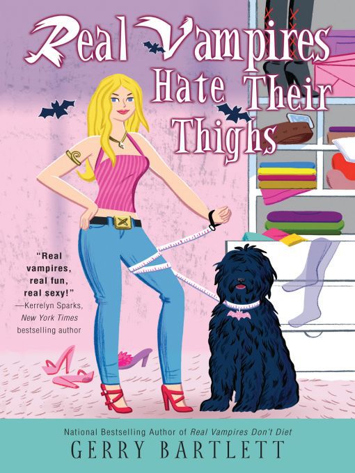 Title details for Real Vampires Hate Their Thighs by Gerry Bartlett - Available